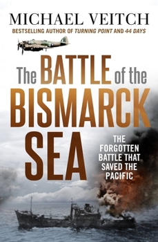 Paperback The Battle of the Bismarck Sea Book