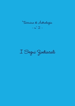 Paperback Taccuino 2 - I segni Zodiacali [Italian] Book