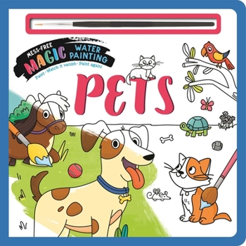 Paperback Pets: Mess-Free Magic Water Painting Book