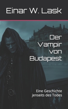 Paperback Der Vampir von Budapest: Eine Geschichte jenseits des Todes [German] Book