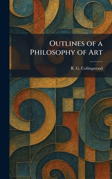 Outlines of a Philosophy of Art