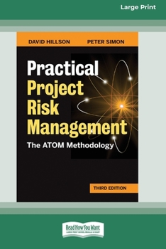 Paperback Practical Project Risk Management, Third Edition: The ATOM Methodology [Standard Large Print 16 Pt Edition] Book