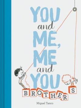 Hardcover You and Me, Me and You: Brothers: (Kids Books for Siblings, Gift for Brothers) Book