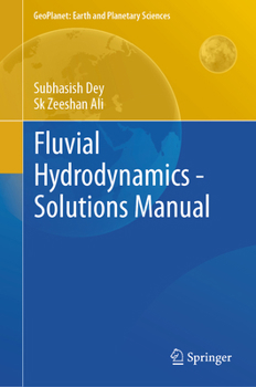 Hardcover Fluvial Hydrodynamics - Solutions Manual Book
