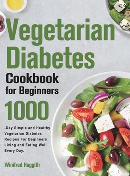 Hardcover Vegetarian Diabetes Cookbook for Beginners Book