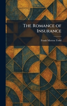 Hardcover The Romance of Insurance Book