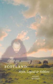 Paperback Scotland: Myth, Legend & Folklore Book