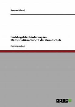 Paperback Hochbegabtenförderung im Mathematikunterricht der Grundschule [German] Book