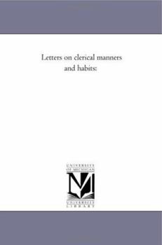 Paperback Letters On Clerical Manners and Habits Book