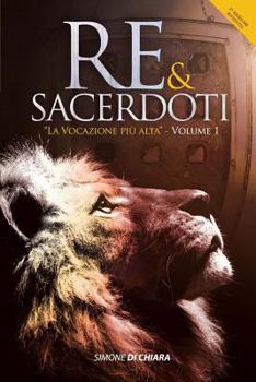 Paperback Re & Sacerdoti: La Vocazione più alta [Italian] Book