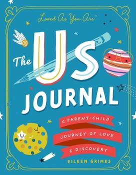 Hardcover The Us Journal: A Parent-Child Journey of Love and Discovery Book
