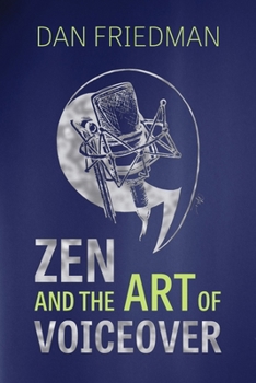 Paperback Zen and the Art of Voiceover Book