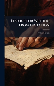 Hardcover Lessons for Writing From Dictation Book
