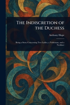 The Indiscretion of the Duchess