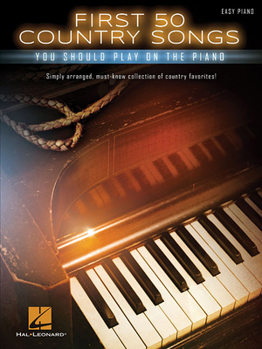 Paperback First 50 Country Songs You Should Play on the Piano Book