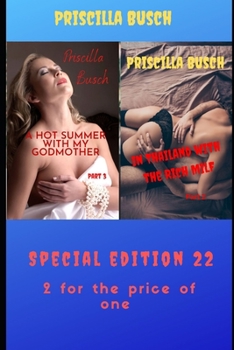 A hot summer with my godmother Part 3 / In Thailand with the rich MILF Part 2: Special edition 22