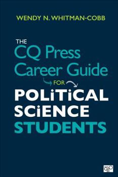 Paperback The CQ Press Career Guide for Political Science Students Book
