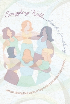 Paperback Struggling Well: Thanks For Asking Book