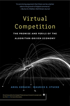 Paperback Virtual Competition: The Promise and Perils of the Algorithm-Driven Economy Book