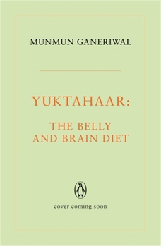 Paperback Yuktahaar: The Belly and Brain Diet Book