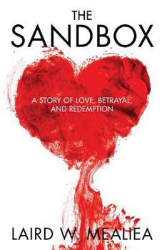 Paperback The Sandbox: A Story of Love, Betrayal and Redemption Book