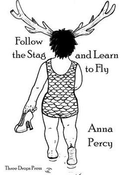 Paperback Follow the Stag and Learn to Fly Book