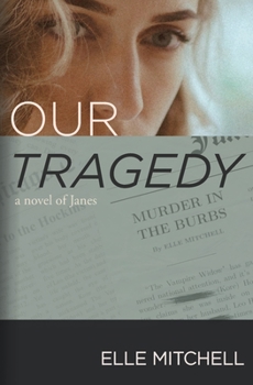 Paperback Our Tragedy: A Novel (Janes) Book