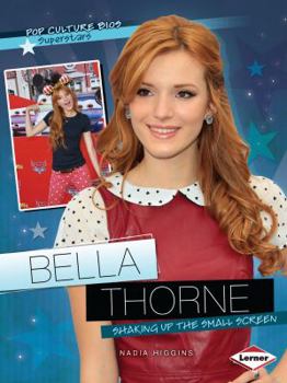 Paperback Bella Thorne: Shaking Up the Small Screen Book