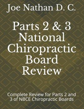 Paperback Part 2 and 3 National Chiropractic Board Review: Complete review for parts 2 and 3 of Chiropractic Boards Book