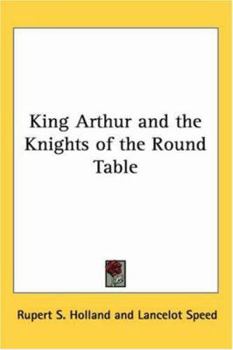 Paperback King Arthur and the Knights of the Round Table Book
