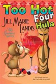 Too Hot Four Hula - Book #4 of the A Tiki Goddess Mystery