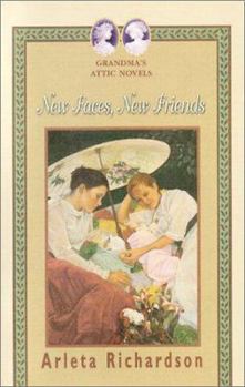 New Faces, New Friends - Book #9 of the Grandma's Attic