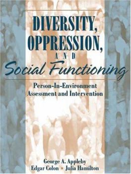 Paperback Diversity, Oppression, and Social Functioning: Person-In-Environment Assessment and Intervention Book
