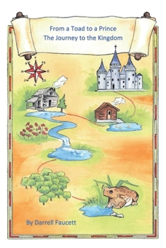Paperback From a Toad to a Prince, the Journey to the Kingdom Book