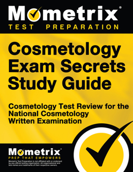 Paperback Cosmetology Exam Secrets Study Guide: Cosmetology Test Review for the National Cosmetology Written Examination Book