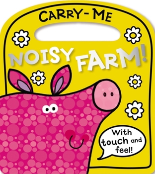 Board book Carry-Me Noisy Farm! Book