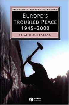 Paperback Europe's Troubled Peace: 1945-2000 Book