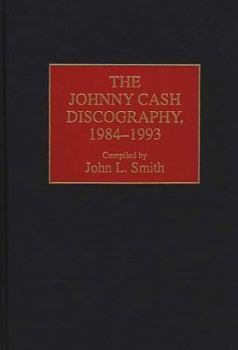 Hardcover The Johnny Cash Discography, 1984-1993 Book