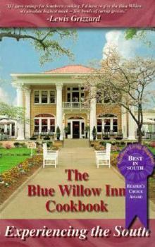 Paperback THE BLUE WILLOW INN COOKBOOK: EXPERIENCING THE SOUTH Book