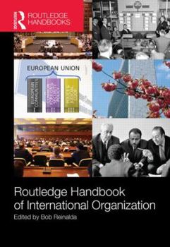 Hardcover Routledge Handbook of International Organization Book
