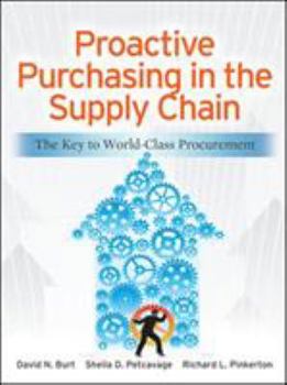 Hardcover Proactive Purchasing in the Supply Chain: The Key to World-Class Procurement Book