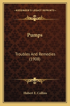 Paperback Pumps Pumps: Troubles and Remedies (1908) Book