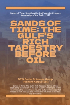 Sands Of Time: The Gulf's Rich Tapestry Before Oil (Knowledge of the Gulf)