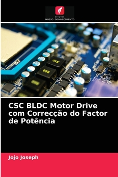 Paperback CSC BLDC Motor Drive com Correcção do Factor de Potência [Portuguese] Book