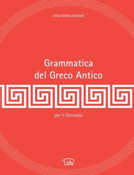 Paperback Grammatica del Greco Antico [Italian] Book