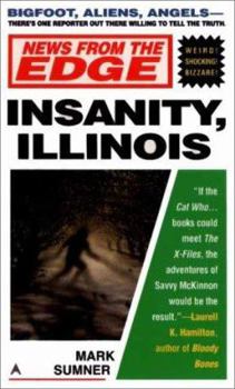 Insanity, Illinois (News From the Edge) - Book #2 of the News from the Edge