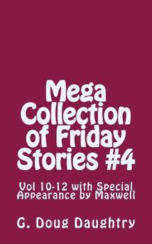 Paperback Mega Collection of Friday Stories: Vol 10-12 with Special Appearance by Maxwell Book