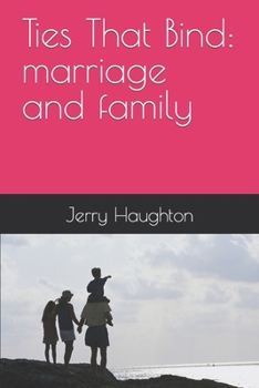 Paperback Ties That Bind: marriage and family Book