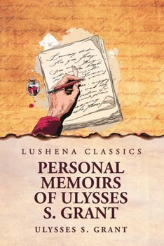 Paperback Personal Memoirs of Ulysses S. Grant Book