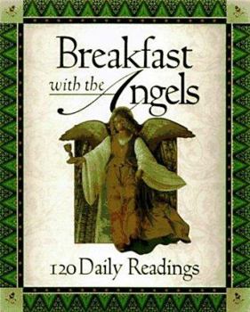 Hardcover Breakfast with the Angels: 120 Daily Readings Book